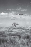 Cover: A Misplaced Massacre - Harvard University Press
