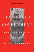 Cover: Under Household Government - Harvard University Press