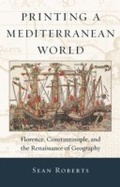 Cover: Printing a Mediterranean World - Harvard University Press