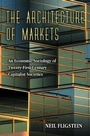 Cover: The Architecture of Markets - Princeton University Press
