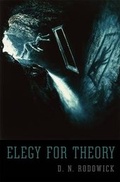 Cover: Elegy for Theory - Harvard University Press
