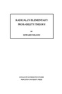 Cover: Radically Elementary Probability Theory - Princeton University Press