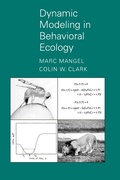 Cover: Dynamic Modeling in Behavioral Ecology - Princeton University Press