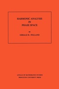 Cover: Harmonic Analysis in Phase Space - Princeton University Press
