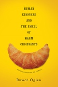 Cover: Human Kindness and the Smell of Warm Croissants - De Gruyter
