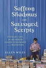 Cover: Saffron Shadows and Salvaged Scripts - De Gruyter
