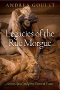 Cover: Legacies of the Rue Morgue - University of Pennsylvania Press