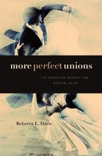 Enlarge image Cover: More Perfect Unions - Harvard University Press