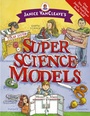 Cover: Janice VanCleave's Super Science Models - Wiley