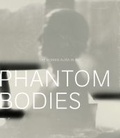 Cover: Phantom Bodies - Vanderbilt University Press