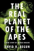 Cover: The Real Planet of the Apes - Princeton University Press