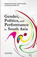 Cover: Gender, Politics, and Performance in South Asia - OUP Pakistan