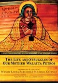 Cover: The Life and Struggles of Our Mother Walatta Petros - Princeton University Press