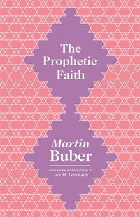 Enlarge image Cover: The Prophetic Faith - Princeton University Press