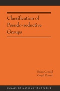 Cover: Classification of Pseudo-reductive Groups - Princeton University Press