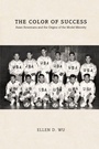 Cover: The Color of Success - Princeton University Press