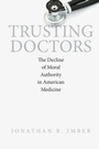 Cover: Trusting Doctors - Princeton University Press