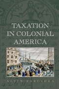 Cover: Taxation in Colonial America - Princeton University Press
