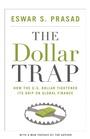 Cover: The Dollar Trap - Princeton University Press