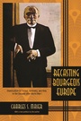 Cover: Recasting Bourgeois Europe - Princeton University Press