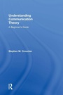 Cover: Understanding Communication Theory - Routledge