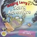 Cover: Leaping Larry's Scary Adventure - Dr. Gary Books