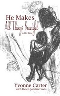 Cover: He Makes All Things Beautiful - Principle Books Publishers