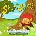 Cover: The Shum Shums New Homes - RMcWatt Publishing