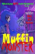 Cover: Muffin Monster - The Wishing Shelf Press