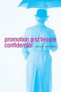 Enlarge image Cover: Promotion and Tenure Confidential - Harvard University Press