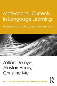 Enlarge image Cover: Motivational Currents in Language Learning - Routledge