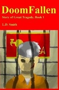 Cover: Doomfallen: Story of Great Tragedy Book 1 - Lulu.com