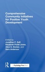Cover: Comprehensive Community Initiatives for Positive Youth Development - Routledge