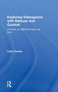 Cover: Exploring Videogames with Deleuze and Guattari - Routledge