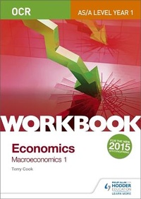 Enlarge image Cover: OCR A-Level/AS Economics Workbook: Macroeconomics 1 - Philip Allan Updates