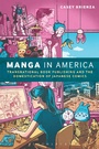 Bild: Manga in America - Bloomsbury Academic