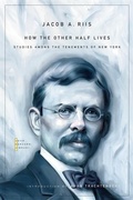 Cover: How the Other Half Lives - The Belknap Press