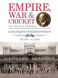 Abbildung von: Empire, War & Cricket in South Africa - Struik Publishers (Pty) Ltd