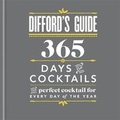 Cover: Difford's Guide: 365 Days of Cocktails - Mitchell Beazley