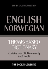 Abbildung von: Theme-based dictionary British English-Norwegian - 3000 words - T&p Books