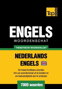 Abbildung von: Thematische woordenschat Nederlands-Brits-Engels - 7000 woorden - T&p Books