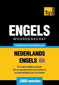 Abbildung von: Thematische woordenschat Nederlands-Brits-Engels - 3000 woorden - T&p Books