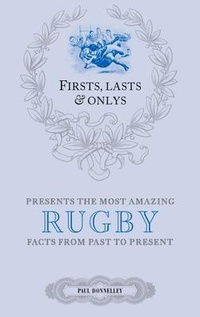 Abbildung von: Firsts; Lasts and Onlys: Rugby - Pitch Publishing Ltd