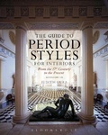 Cover: The Guide to Period Styles for Interiors - Fairchild Books