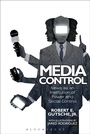 Cover: Media Control - Bloomsbury Academic USA
