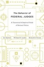 Cover: The Behavior of Federal Judges - Harvard University Press