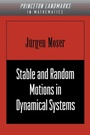 Cover: Stable and Random Motions in Dynamical Systems - Princeton University Press