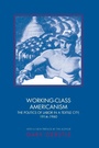 Cover: Working-Class Americanism - Princeton University Press