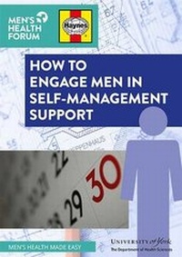 Enlarge image Cover: How to Engage Men in Self-Management Support - Men's Health Forum