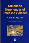 Cover: Childhood Experiences of Domestic Violence - Jessica Kingsley Publishers